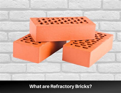  ¿Refractory Brick: El Ladrillo Incandescente que Hace posible la Revolución Industrial?