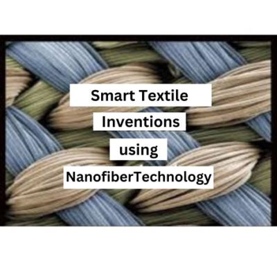  Jute Nanofibers: ¿Revolucionando la Industria Textil y de Biomedicina?